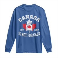 Canada is Not For Sale Long Sleeve Shirt Proudly Canadian Independence Flag EST. 1867