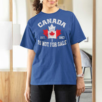 Canada is Not For Sale T Shirt For Women Proudly Canadian Independence Flag EST. 1867