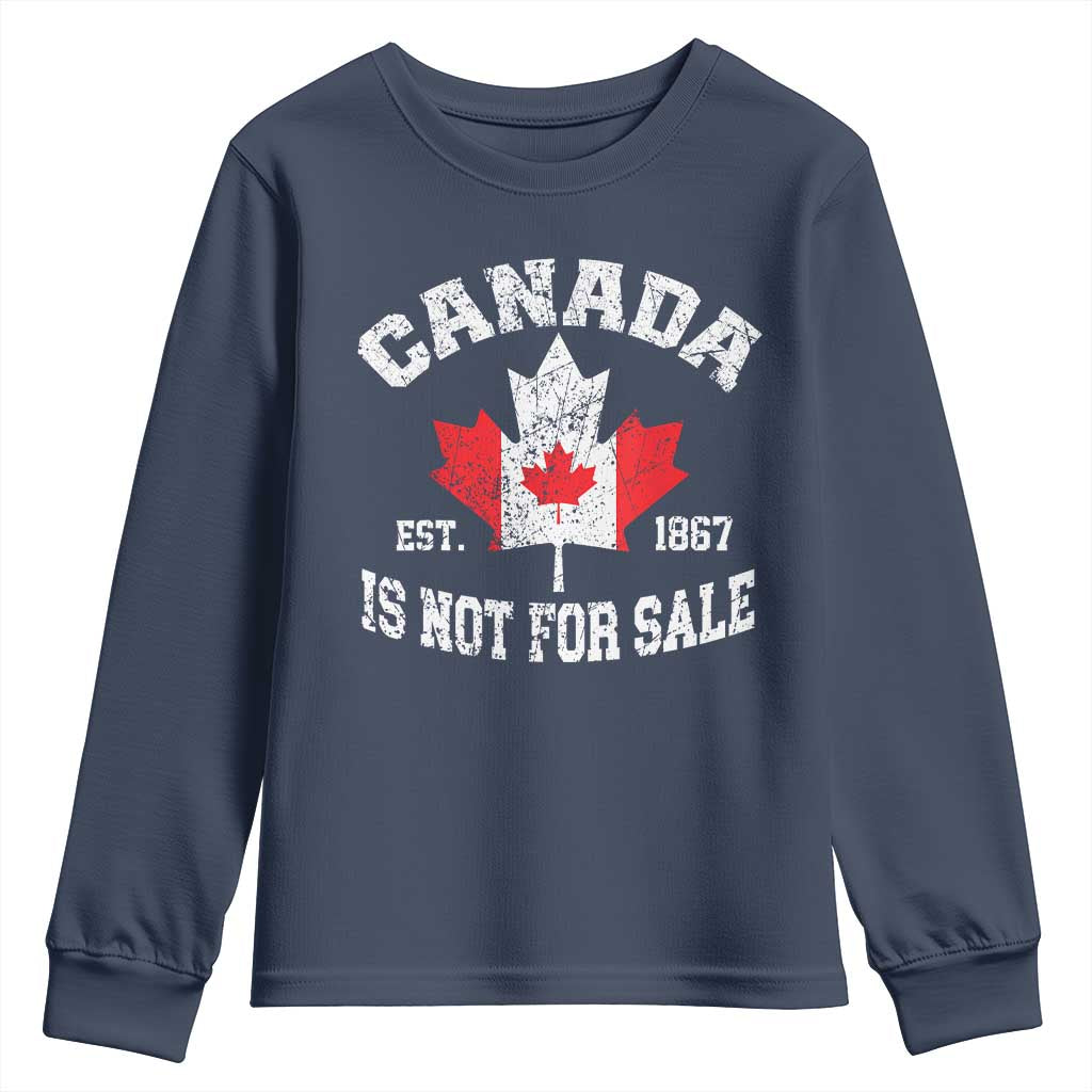 Canada is Not For Sale Youth Sweatshirt Proudly Canadian Independence Flag EST. 1867