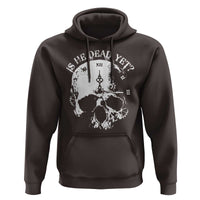 Is He Dead Yet Hoodie Skull Distressed