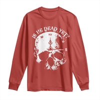 Is He Dead Yet Long Sleeve Shirt Skull Distressed