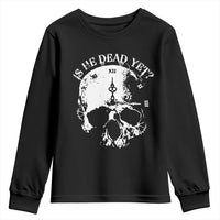 Is He Dead Yet Youth Sweatshirt Skull Distressed