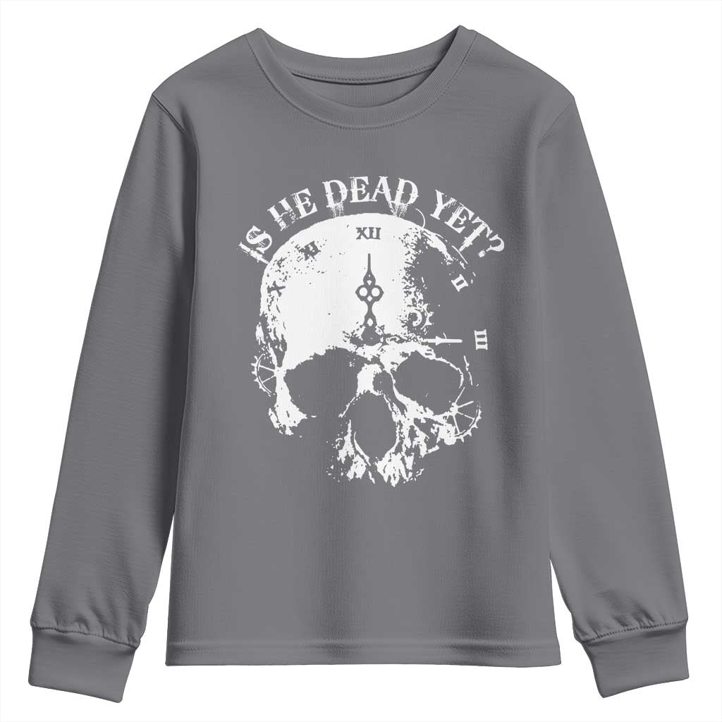 Is He Dead Yet Youth Sweatshirt Skull Distressed