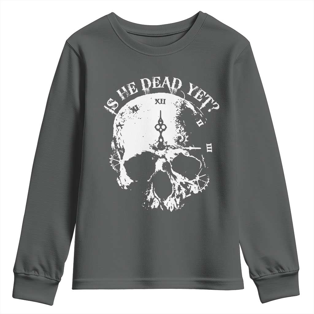 Is He Dead Yet Youth Sweatshirt Skull Distressed