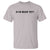 Is He Dead Yet T Shirt Modern Classic
