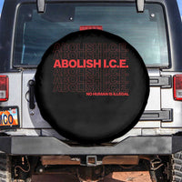 Abolish Ice No Human Is Illegal Spare Tire Cover Social Justice
