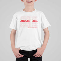 Abolish Ice No Human Is Illegal T Shirt For Kid Social Justice