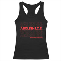 Abolish Ice No Human Is Illegal Racerback Tank Top Social Justice
