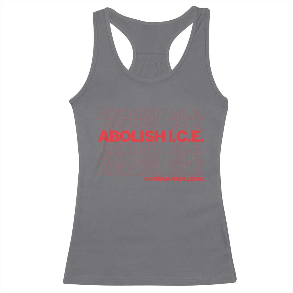 Abolish Ice No Human Is Illegal Racerback Tank Top Social Justice