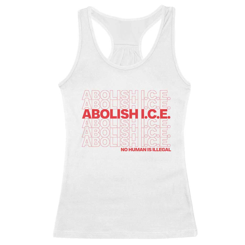 Abolish Ice No Human Is Illegal Racerback Tank Top Social Justice