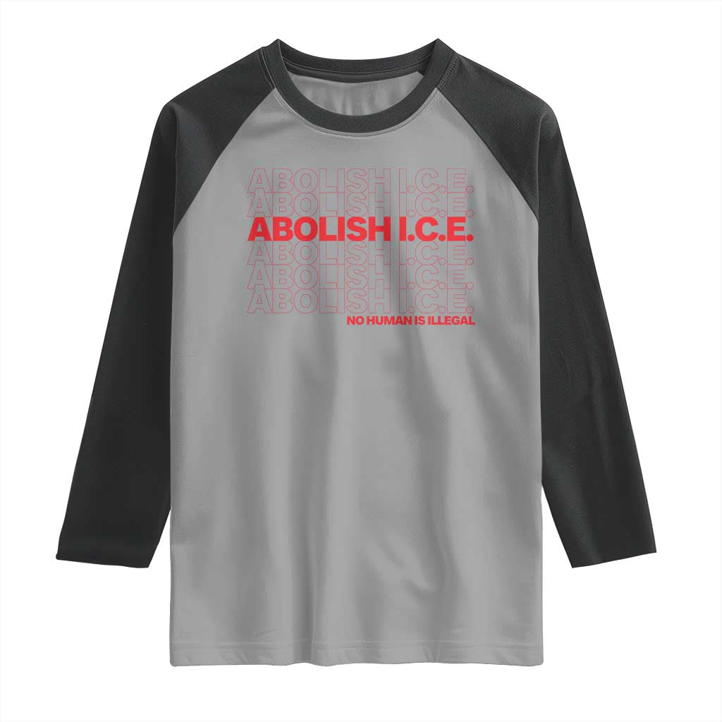 Abolish Ice No Human Is Illegal Raglan Shirt Social Justice