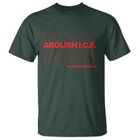 Abolish Ice No Human Is Illegal T Shirt Social Justice