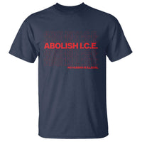 Abolish Ice No Human Is Illegal T Shirt Social Justice