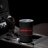 Abolish Ice No Human Is Illegal Tumbler Cup Social Justice