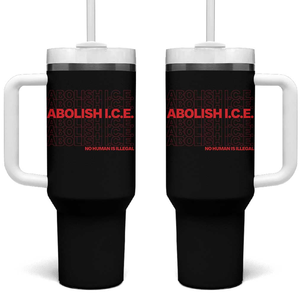 Abolish Ice No Human Is Illegal Tumbler With Handle Social Justice