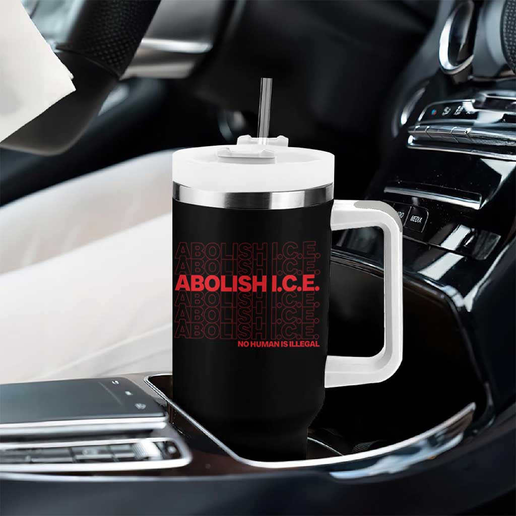 Abolish Ice No Human Is Illegal Tumbler With Handle Social Justice