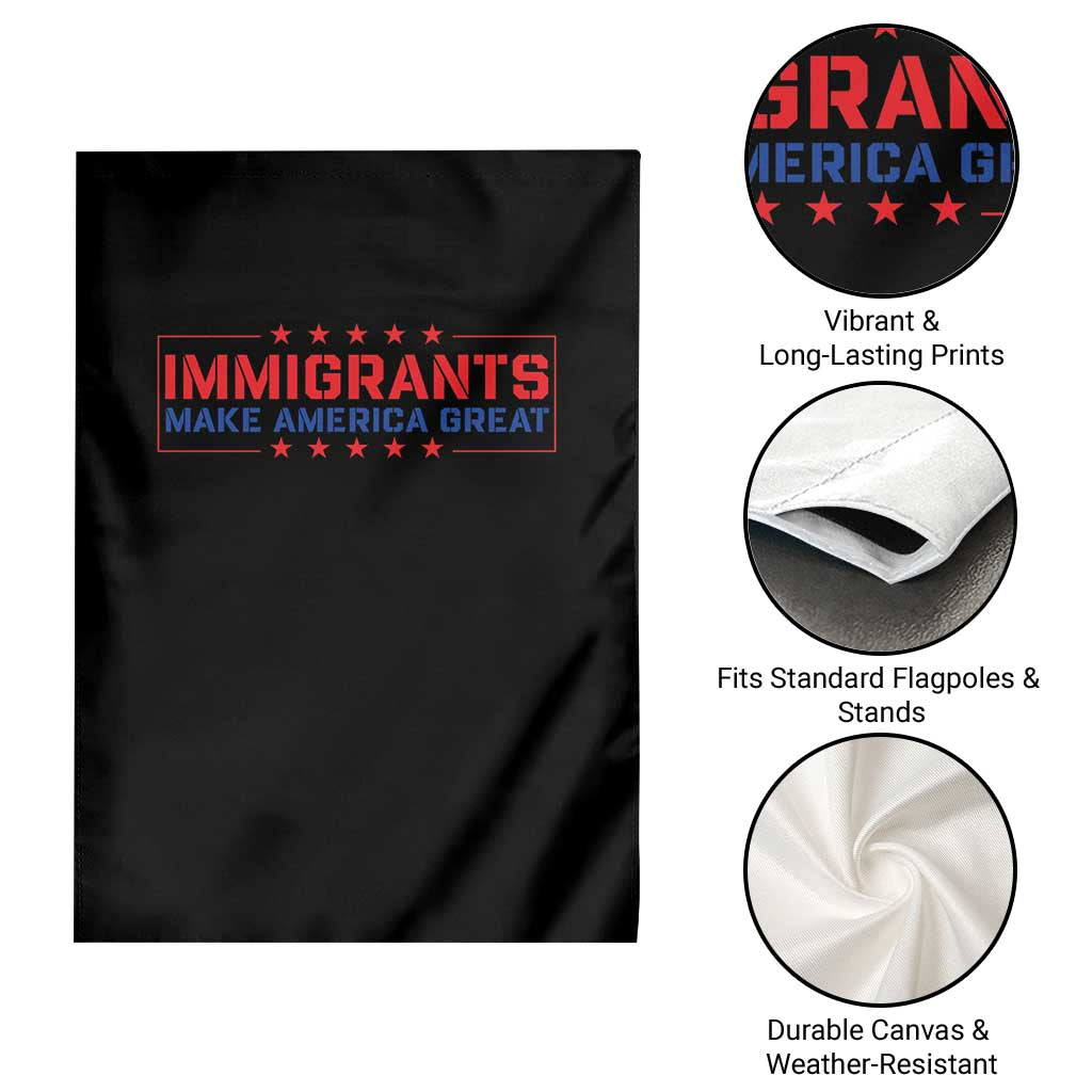 Immigrants Make America Great Garden Flag - Wonder Print Shop