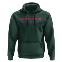 Immigrants Make America Great Hoodie