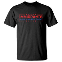 Immigrants Make America Great T Shirt