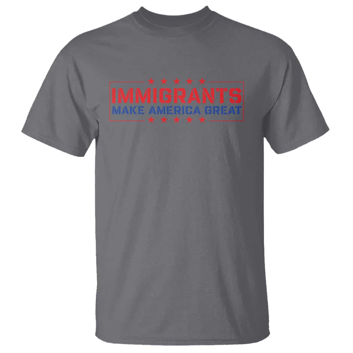 Immigrants Make America Great T Shirt