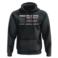 Immigrants Make America Great Hoodie American Flag