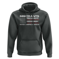Immigrants Make America Great Hoodie American Flag
