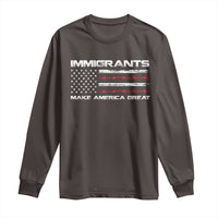 Immigrants Make America Great Long Sleeve Shirt American Flag