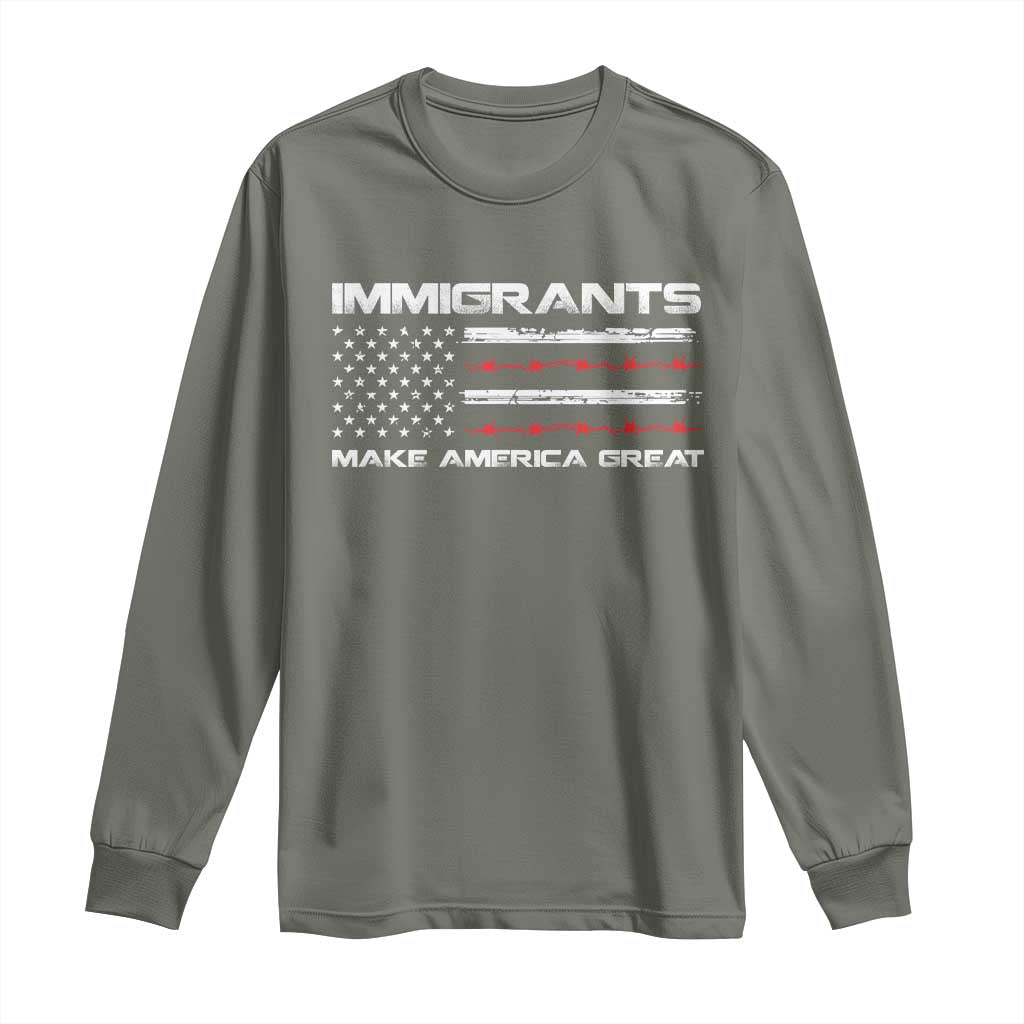 Immigrants Make America Great Long Sleeve Shirt American Flag
