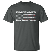 Immigrants Make America Great T Shirt American Flag