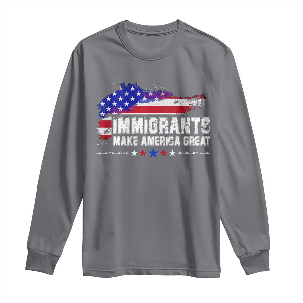 Immigrants Make America Great Long Sleeve Shirt American Flag Pro Immigration