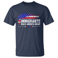Immigrants Make America Great T Shirt American Flag Pro Immigration