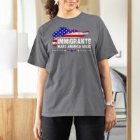 Immigrants Make America Great T Shirt For Women American Flag Pro Immigration