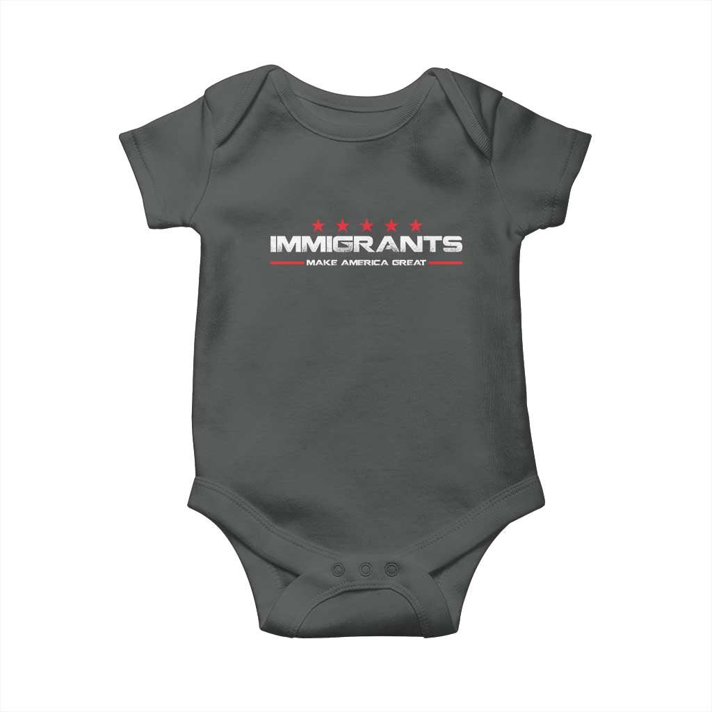 Immigrants Make America Great Baby Onesie Pro Immigrant Resist Racist