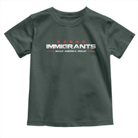 Immigrants Make America Great Toddler T Shirt Pro Immigrant Resist Racist