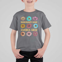 Immigrants Make America Great T Shirt For Kid Political Activism Progressive Pro Immigration Wildflower Gift