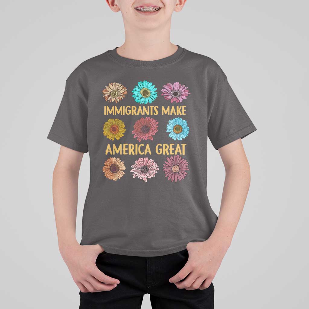 Immigrants Make America Great T Shirt For Kid Political Activism Progressive Pro Immigration Wildflower Gift