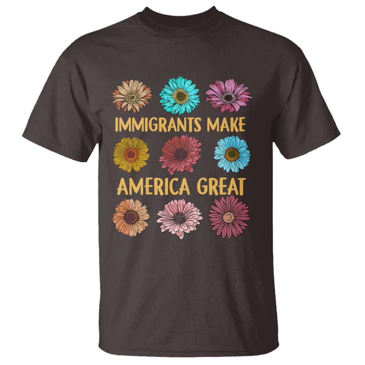 Immigrants Make America Great T Shirt Political Activism Progressive Pro Immigration Wildflower Gift