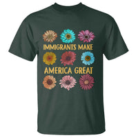 Immigrants Make America Great T Shirt Political Activism Progressive Pro Immigration Wildflower Gift