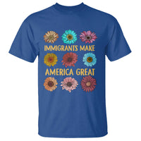 Immigrants Make America Great T Shirt Political Activism Progressive Pro Immigration Wildflower Gift