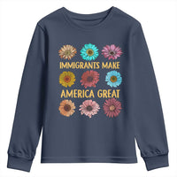 Immigrants Make America Great Youth Sweatshirt Political Progressive Pro Immigration Wildflower Gift