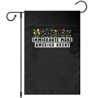 Immigrants Make America Great Garden Flag Pro Immigration - Wonder Print Shop