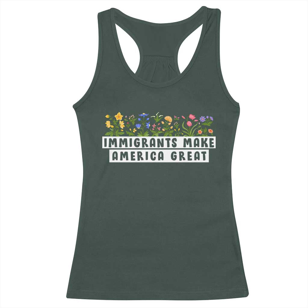 Immigrants Make America Great Racerback Tank Top Pro Immigration