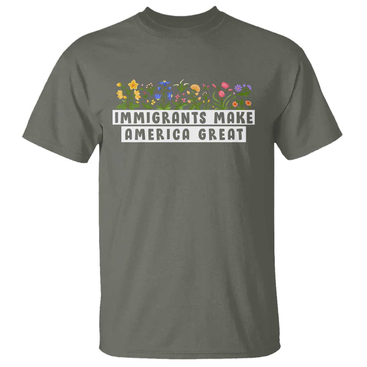 Immigrants Make America Great T Shirt Pro Immigration
