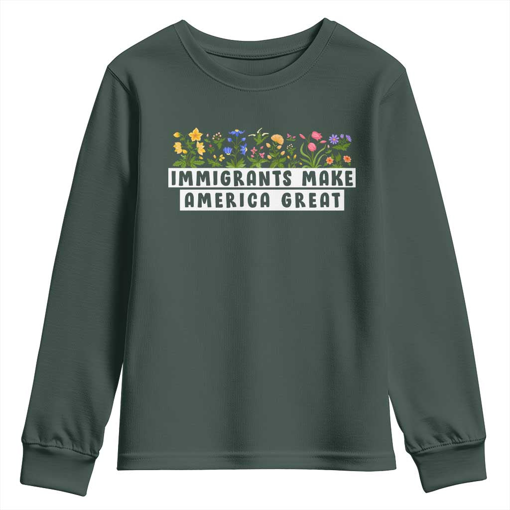 Immigrants Make America Great Youth Sweatshirt Pro Immigration