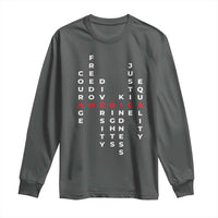 Equal Rights Long Sleeve Shirt Courage Freedom Diversity Rights Kindness Justice Equality