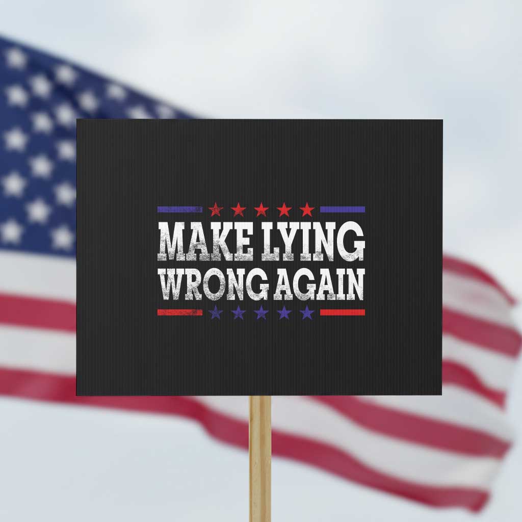 Make Lying Wrong Again Protest Sign Resist Racism - Wonder Print Shop