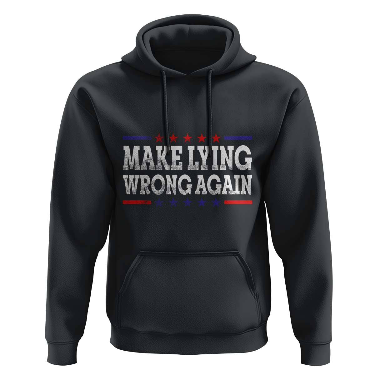 Make Lying Wrong Again Hoodie Gift Resist Racism
