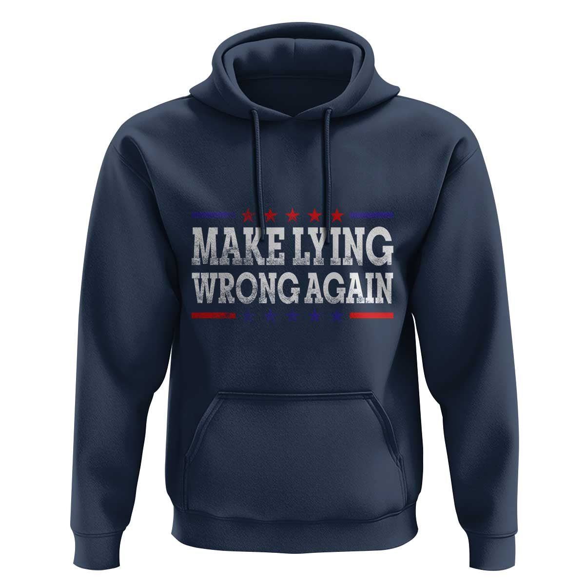 Make Lying Wrong Again Hoodie Gift Resist Racism