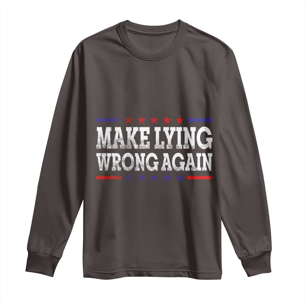 Make Lying Wrong Again Long Sleeve Shirt Resist Racism