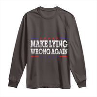 Make Lying Wrong Again Long Sleeve Shirt Resist Racism